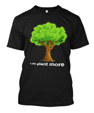 Men Black Lets plant more tee