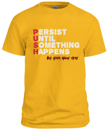 Men Yellow T shirt persist untill something happens